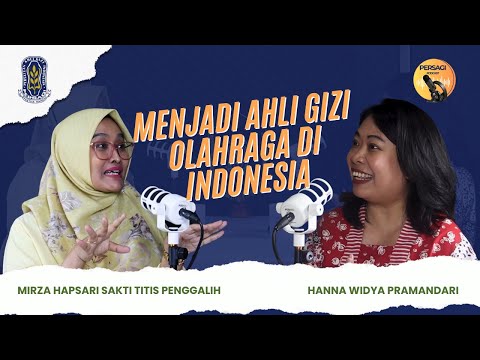 Seperti Apa Menjadi Ahli Gizi Olahraga di Indonesia? | PERSAGI Provinsi Sumatera Utara PODCAST Eps. 12